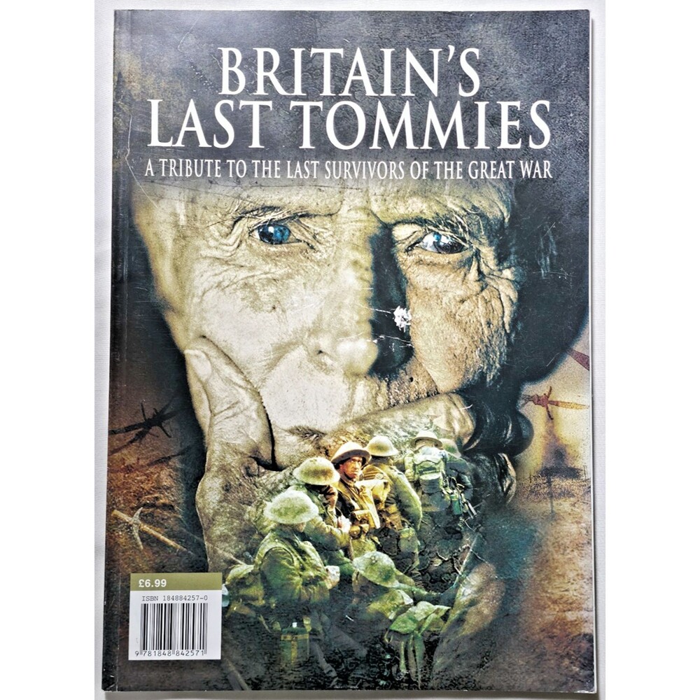 Britain's Last Tommies Last Survivors Of The Great War WWI World War I UK
